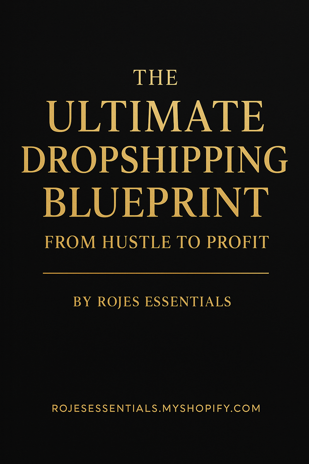 The Ultimate Dropshipping Guide